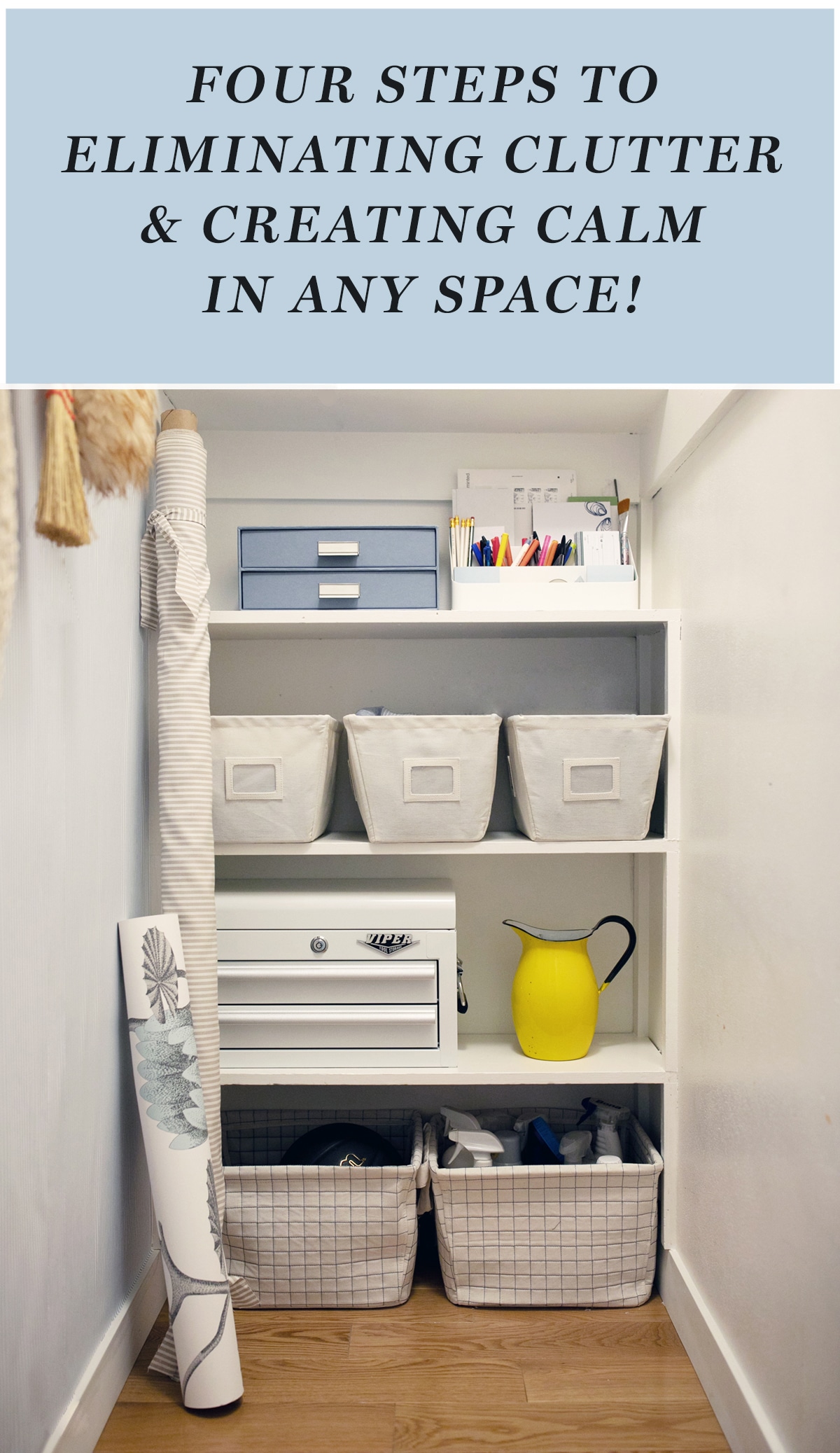 four steps to organizing any space | coco kelley